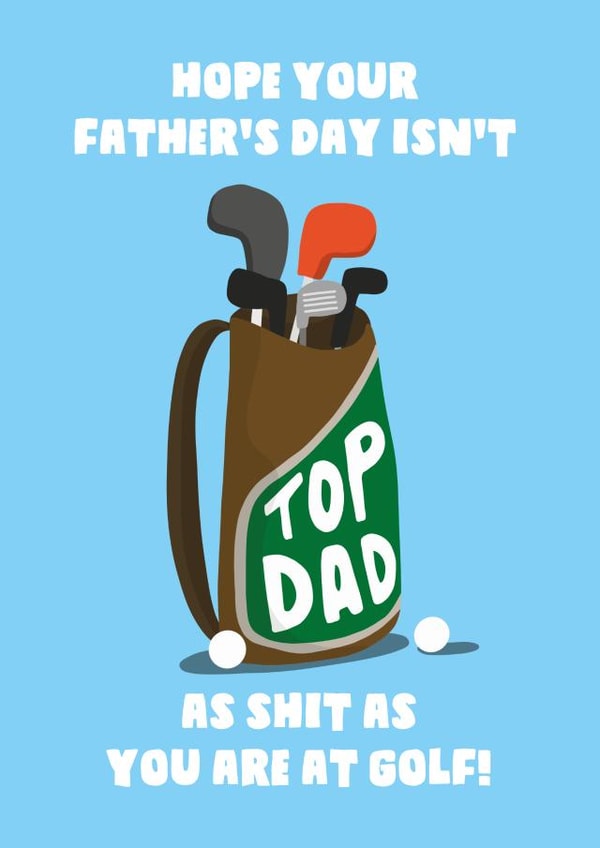 Cheeky Fathers Day Card - Shit at Golf - For Dad created by I Made A Card