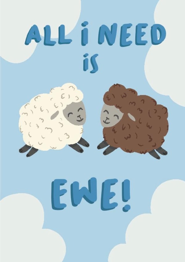 Cute Anniversary Card - Sheep Pun - All I Need Is You created by DoodleJade