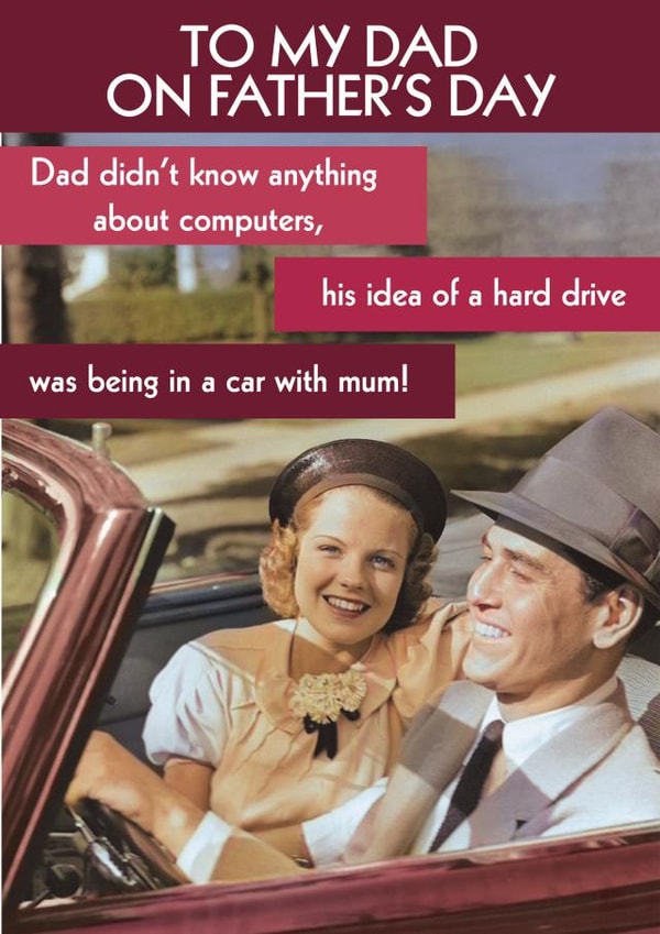 Funny Father's Day Card - Technology Struggling Dad - Hard Drive Pun created by Quitting Hollywood