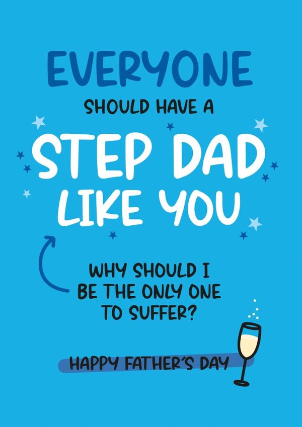 Cheeky Father's Day Card - For Step Dad - Why Should I Suffer? created by Twisted Haggis