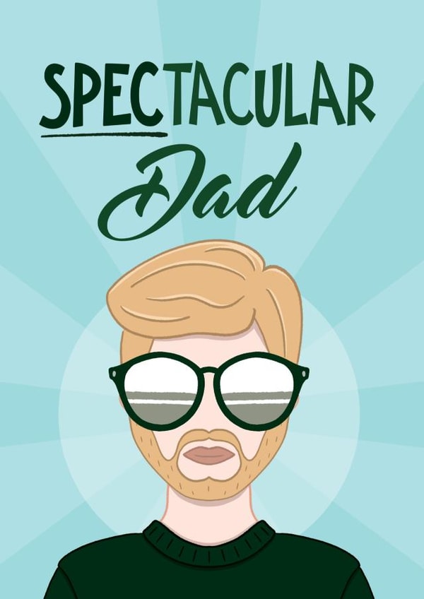 Punny Father's Day Card - Spectacular Dad - Glasses Pun created by Bev O'Connor || @oconnordesign