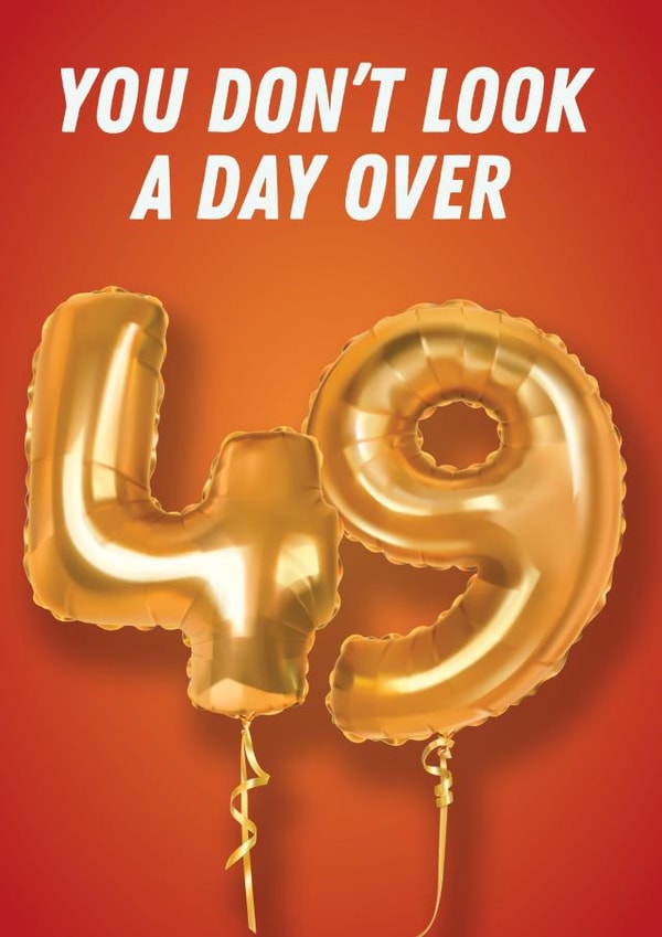 Cheeky Birthday Card - 50th - Foil Balloons - Not a Day Over 49 created by Kyleigh Orlebar