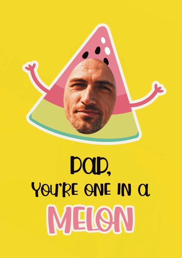 Cute Fathers Day Photo Card - Melon Pun - One In A Million created by Choo Choo 