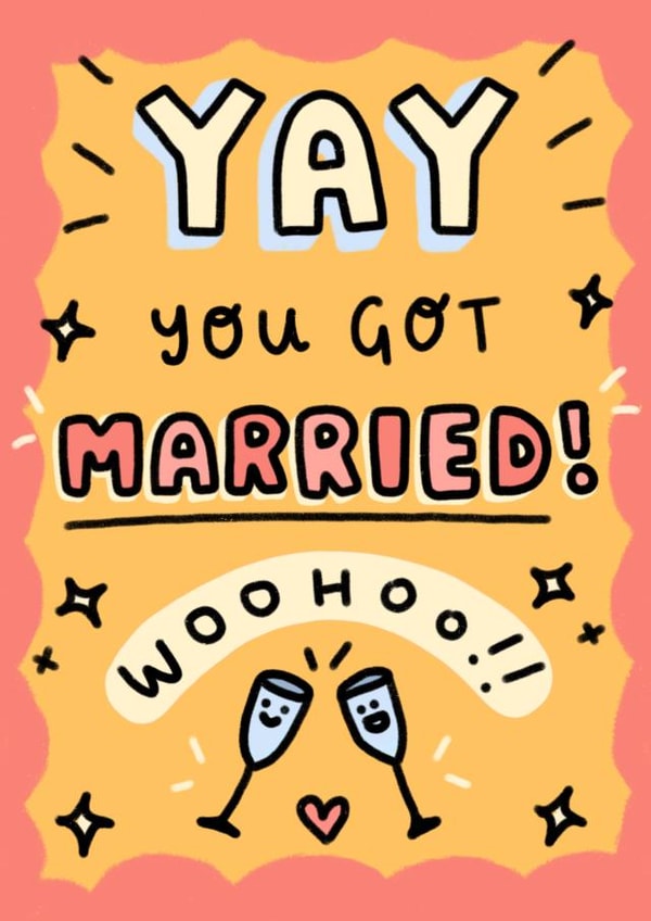 Cute Wedding Card - Yay - You Got Married - Woohoo! created by Wren & Wilson