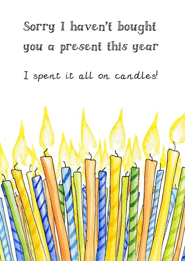 Cheeky Birthday Card - Getting Old - Lots of Birthday Candles created by Kate Garrett
