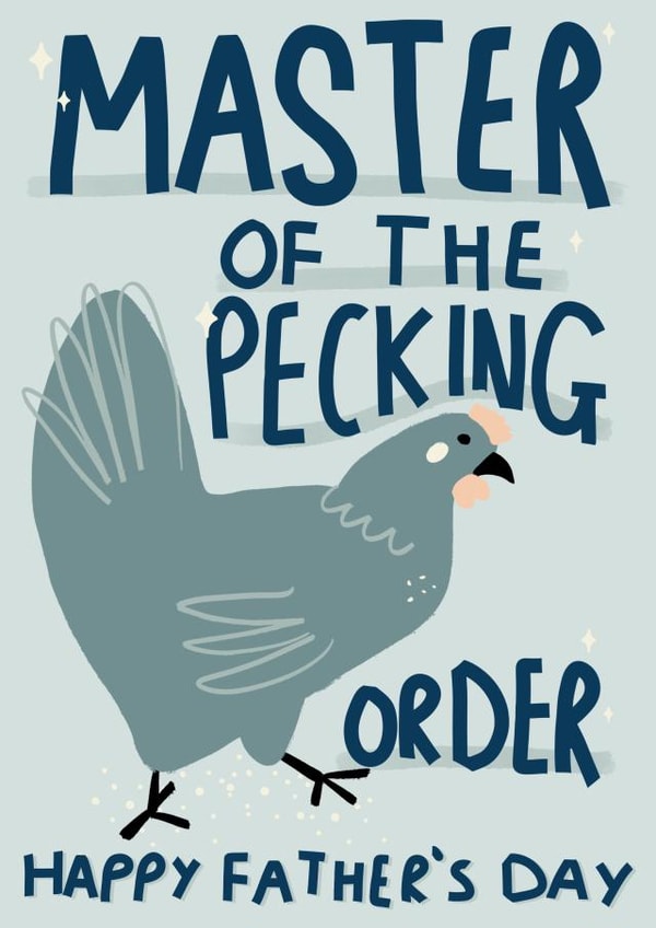 Funny Father's Day Card - Chicken - Master Of The Pecking Order created by Sweetlove Press