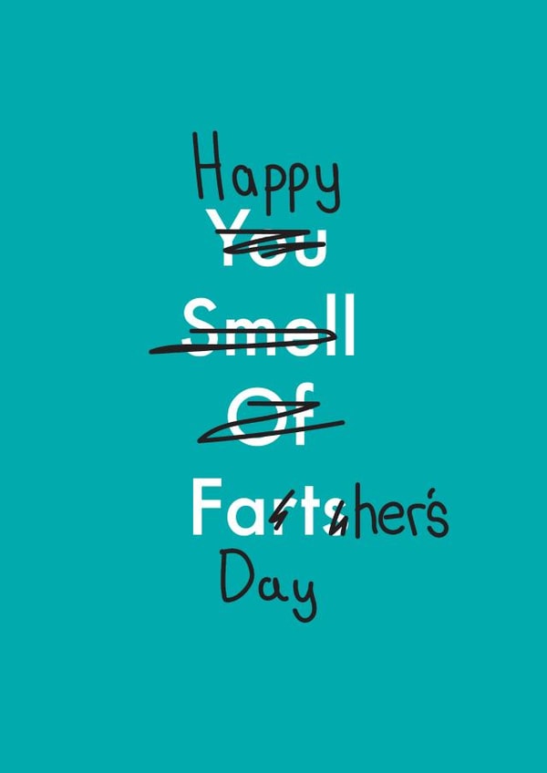 Funny Father's Day Card - Scrawled Out - You Smell of Farts created by OBJECTABLES