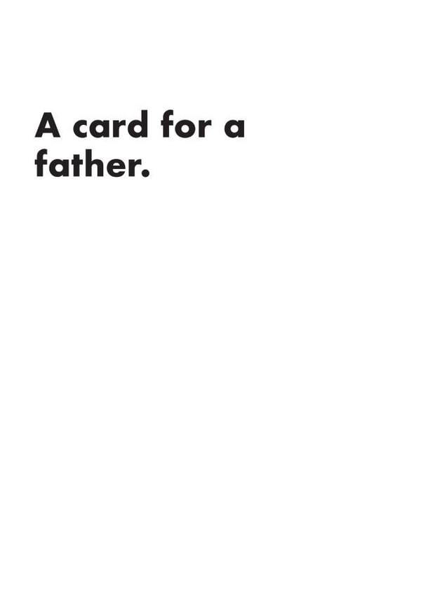 Funny Fathers Day Card - A Card For A Father created by OBJECTABLES