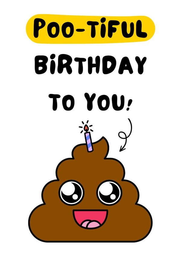 Funny Birthday Card for Friends - Poo-tiful Birthday To You! - Poo Pun Card created by WittyGoodsShop