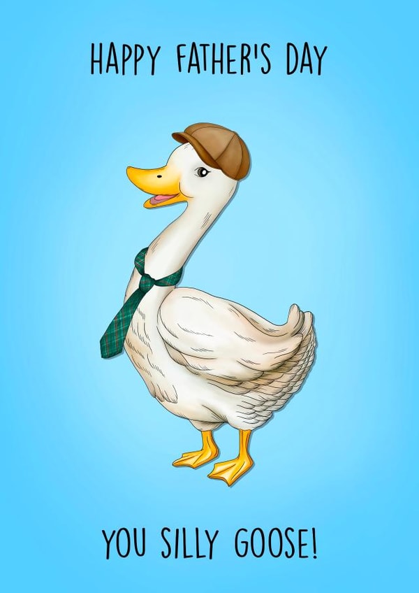 Funny Father's Day card - Silly Goose created by Poppy & Mabel 