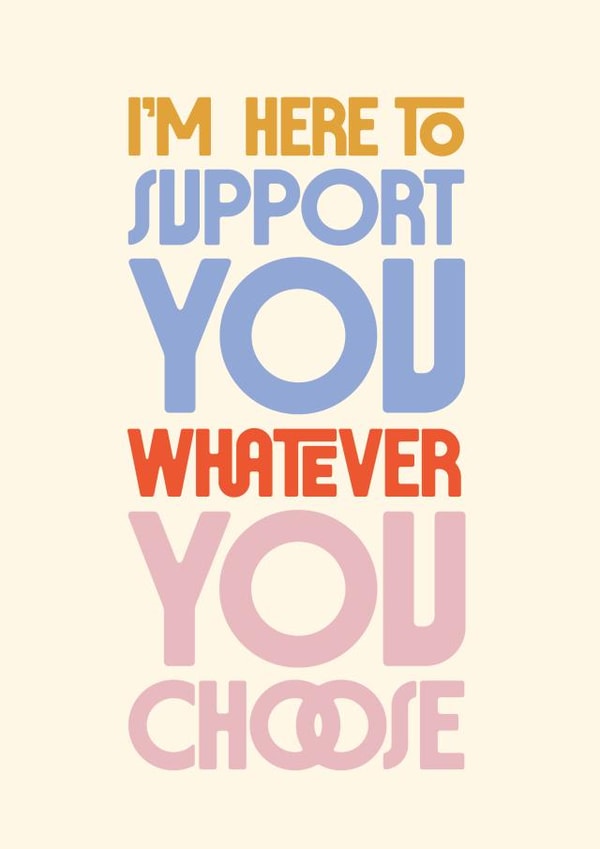 Classic Support Card - Whatever You Choose - Typography created by Rebecca Prinn