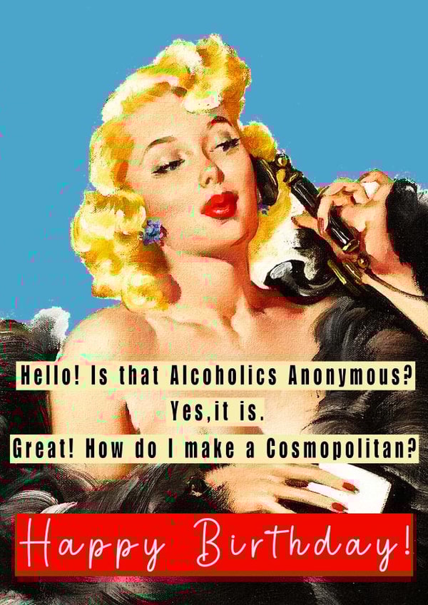 Cheeky Birthday Card For Friend - Alcoholics Anonymous - Cocktail Recipe created by CardandFast