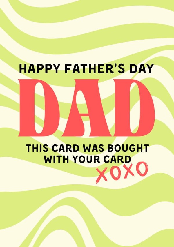 Dad, this card was bought with your card xoxo created by Tanya Pyrka