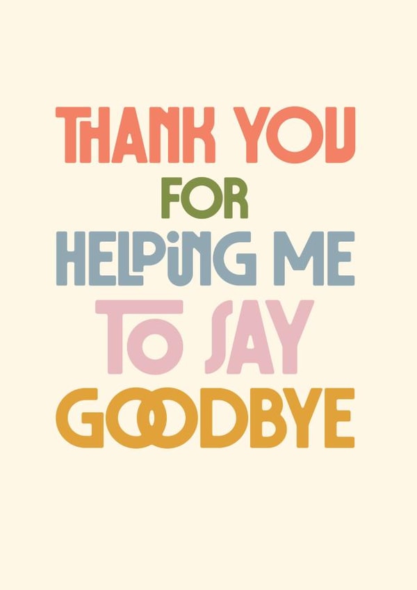 Classic Thank You Card - Helping with Bereavement - Saying Goodbye created by Rebecca Prinn