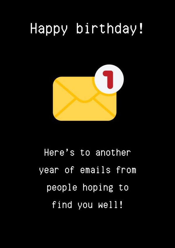 Funny Birthday Card - Email Finds You Well created by Lost Voice Guy 