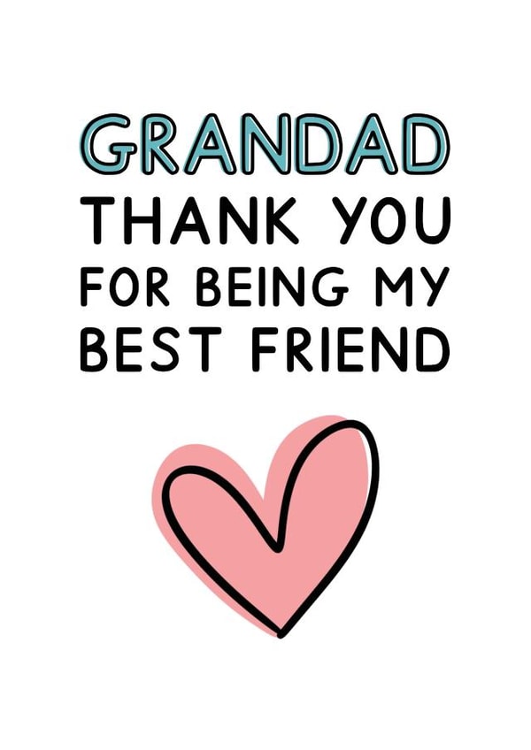 Heartfelt Father's Day Card - Grandad - Thank You For Being My Best Friend created by Jeff and the Squirrel