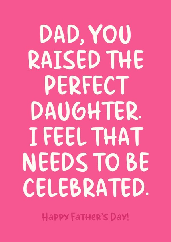 Funny Father's Day Card For Dad - Perfect Daughter created by Sundiva Designs