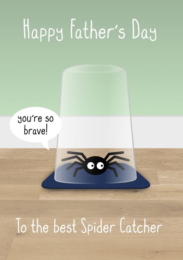 Happy Father's Day to the Best Spider Catcher created by All The Best