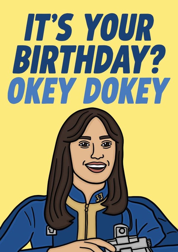 Funny Birthday Card - Fallout - Lucy - Okey Dokey created by Studio Doodles