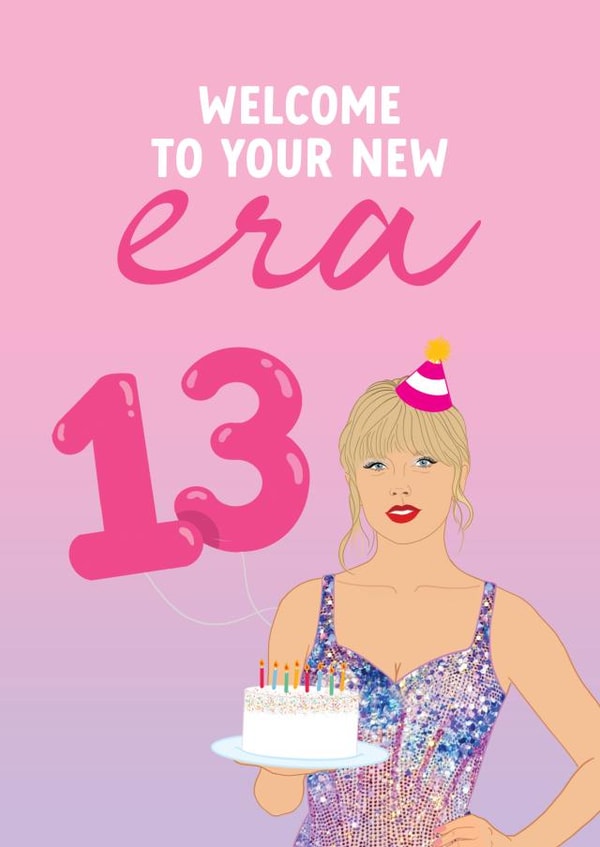 13th Birthday Card for Taylor Swift fan - Welcome to your new Era created by The Cake Thief