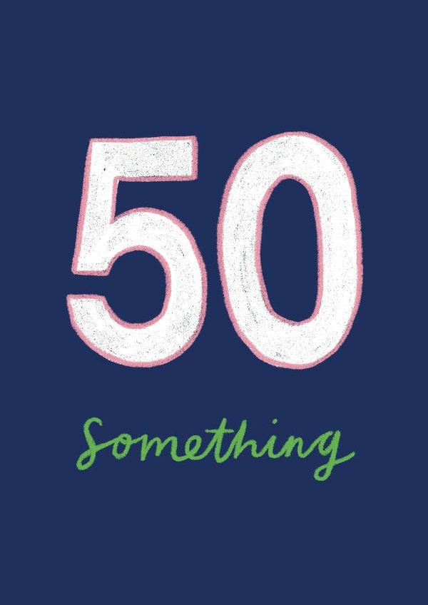 Big Birthday 50 Something Card created by ems le tocq