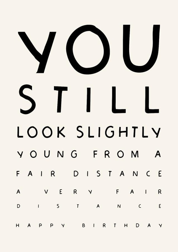 Funny Birthday Card - Eye Test - Still Young From A Distance created by Puns and Needles