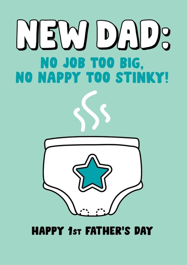 Funny Father’s Day card - First Father’s Day - Stinky Nappy created by Eskimo Kiss Designs