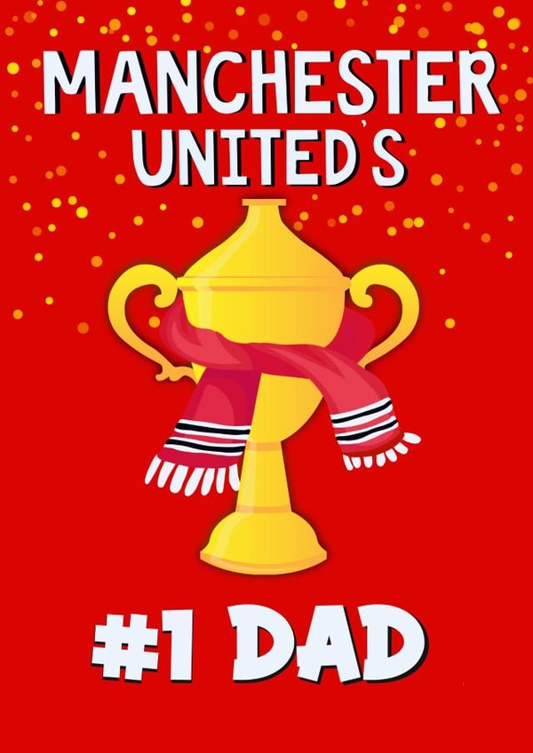 Manchester United’s #1 Dad - Father’s Day Card created by Kerrylovescards