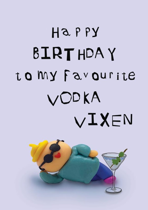 Funny birthday card for your vodka loving friend created by CHARLOTTE WEBB UK