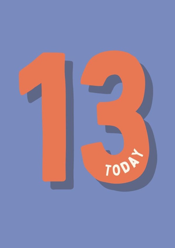 Bold Birthday Card - 13 Today created by Pickles & Pudding