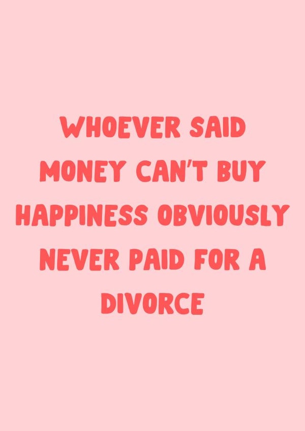 Funny Divorce Card - Congratulations On Your Divorce - Single created by The Broad Lane Print