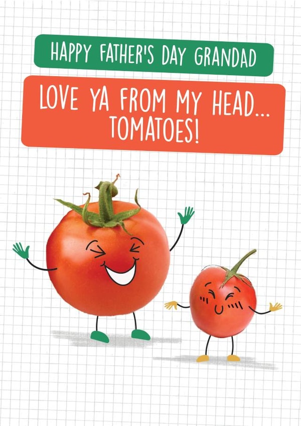 Funny Grandad Father's Day Card - Love you from my head...tomatoes! created by Quitting Hollywood