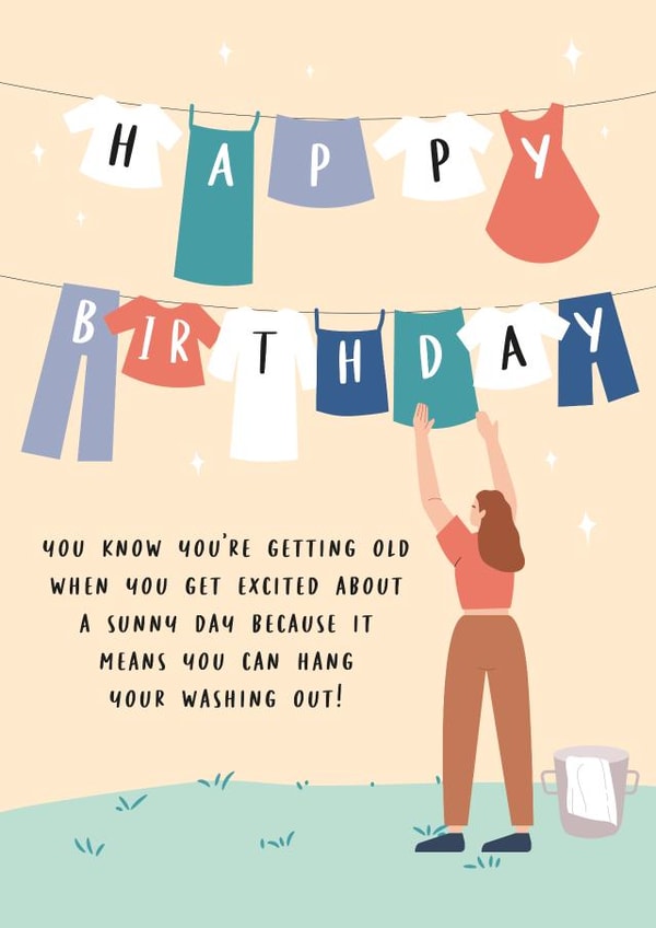 Funny Relatable Birthday Card for her - Getting old - Hanging washing out created by Lucy Marie Design
