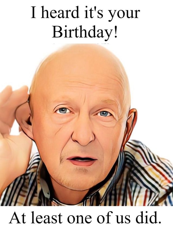 Funny Birthday card for parent or grandparent - old - hard of hearing created by Cardagain