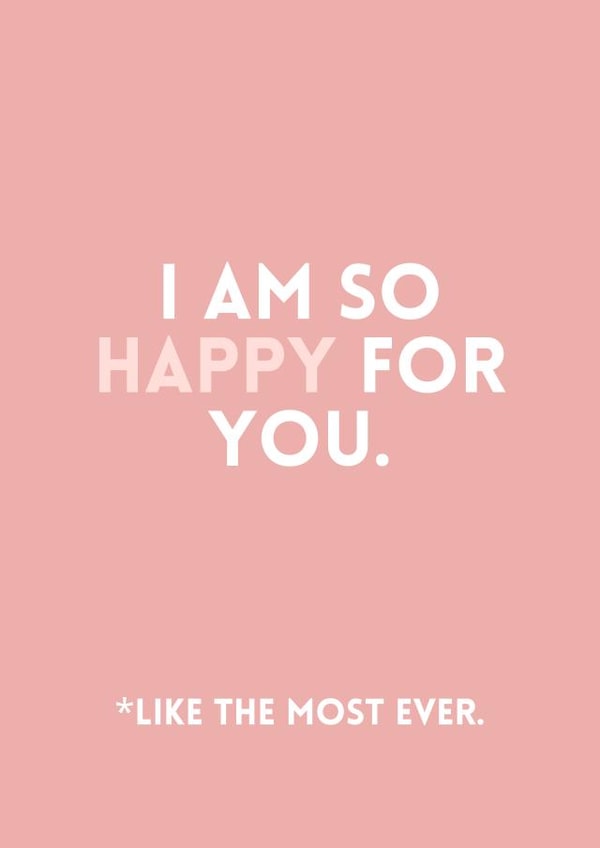 I am so happy for you. created by Tash Adele Studios