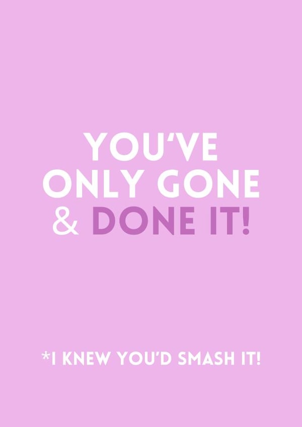 Congratulations! You've done it! created by Tash Adele Studios