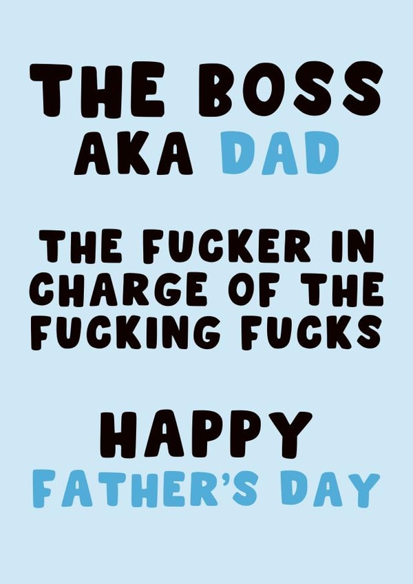 Funny Father's Day Card - The Boss Aka Dad - The One In Charge created by Pink Peach Cards