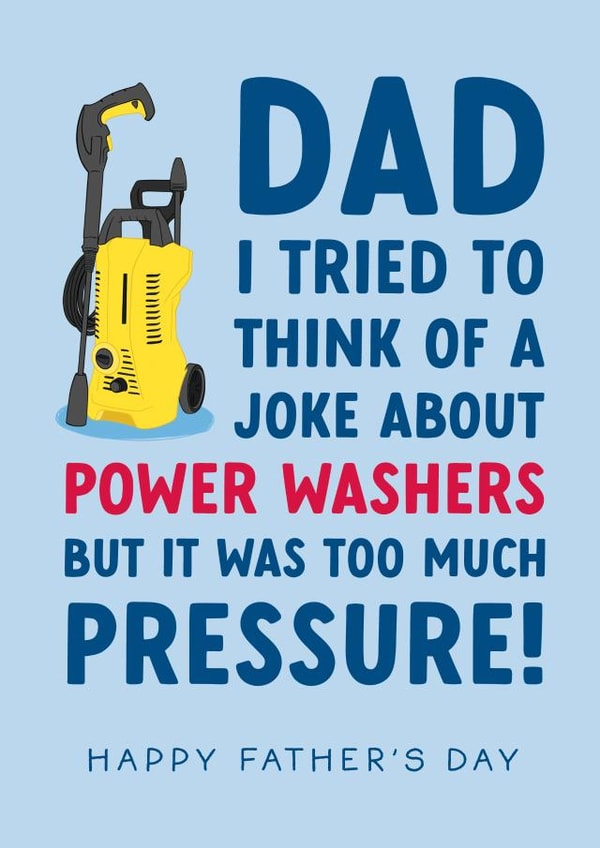 Funny Pressure Washer Dad Joke Card for Father's Day created by The Cake Thief