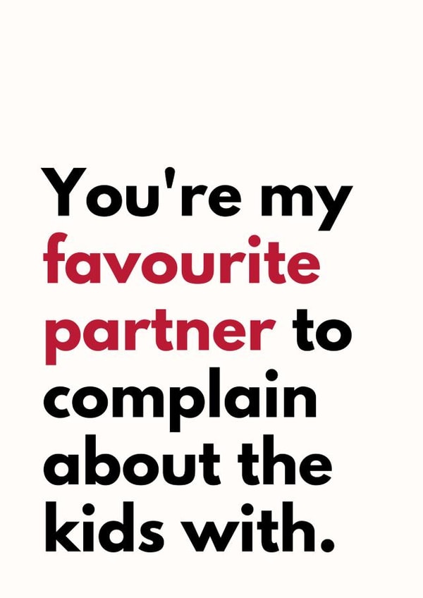 Funny Father's Day Card - Favourite Partner - Complain About Kids created by Sundiva Designs