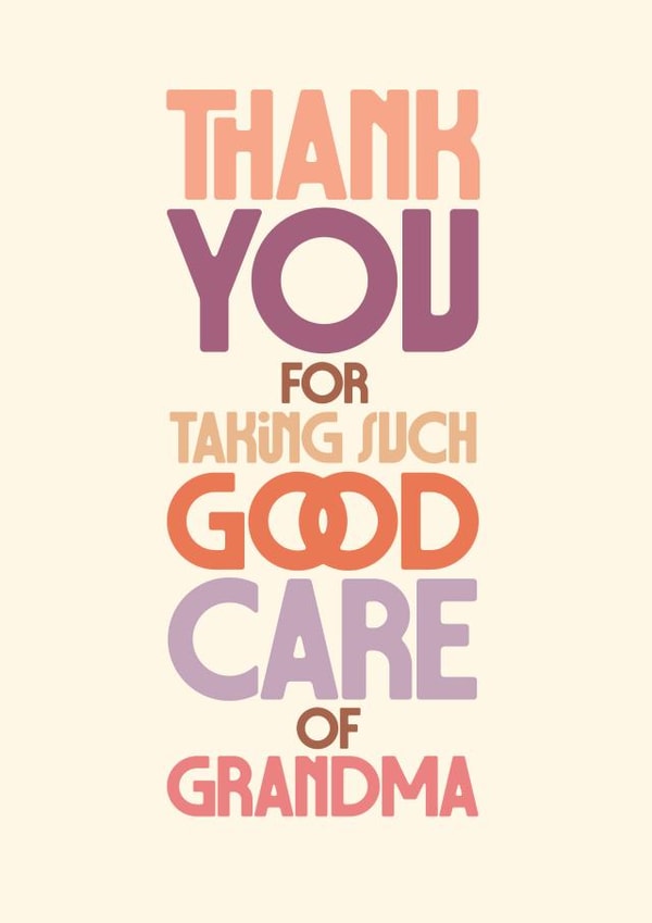 Classic Thank You Card - Taking Care of Grandma - Bold Typography created by Rebecca Prinn