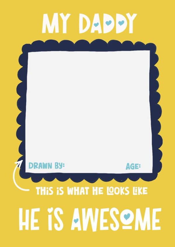Heartfelt Fathers Day Card - My Awesome Daddy - Draw A Picture Keepsake created by Giddy Kipper