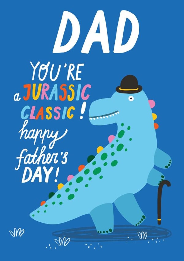 Funny Fathers Day Card - Jurassic Classic - Dinosaur Pun created by Forever Funny