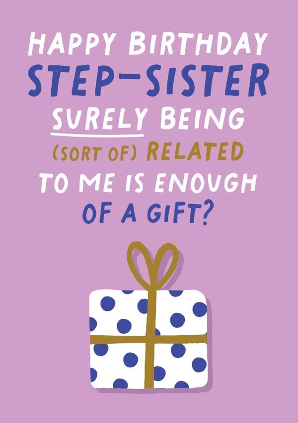 Funny Birthday Card - For Step Sister - Sort of Related - Gift created by Pixie Studio