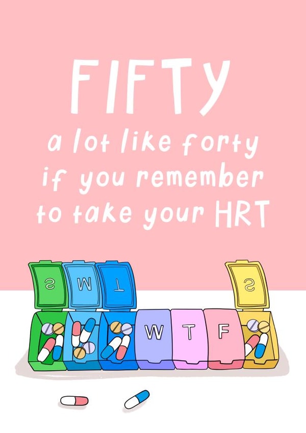 Funny Birthday Card - 50th - For Her - Cheeky HRT and Vitamins created by Running with Scissors