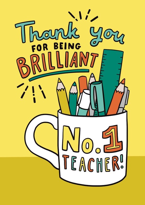 Thank you teacher card! Thank you for being brilliant. No. 1 teacher! created by Josie Gledhill