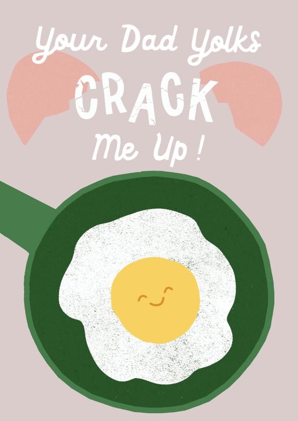 Cute Father's Day Card - Dad Joke - Cracking Yolks created by Francesca Iannaccone