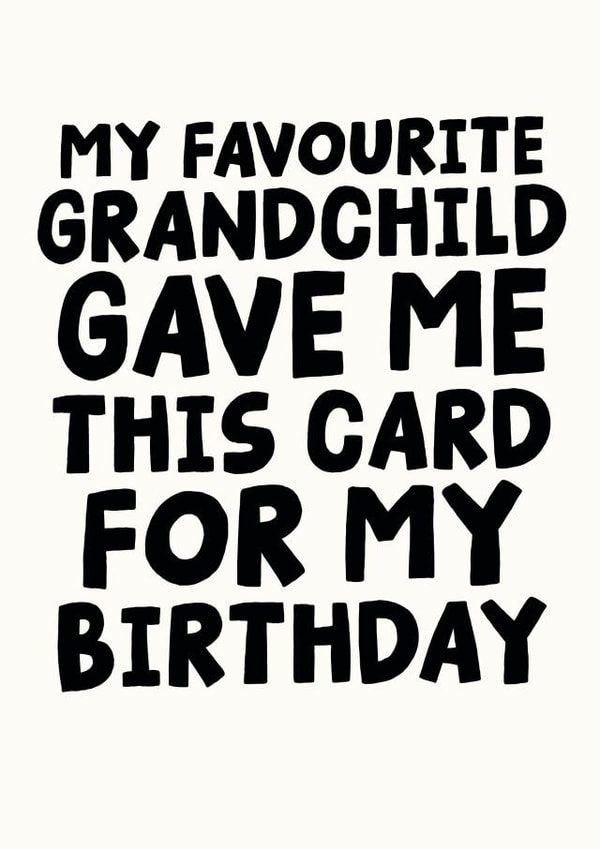 Fun Birthday Card - For Grandparent - From Favourite Grandchild created by Studio Doodles