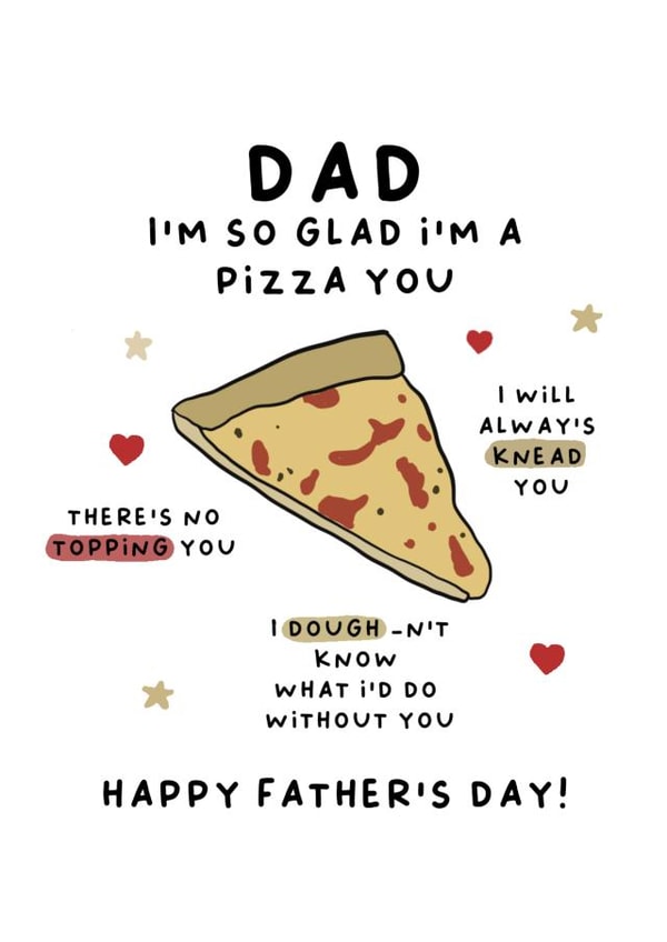 Funny Pizza Father's Day Card created by Pip & Elwood