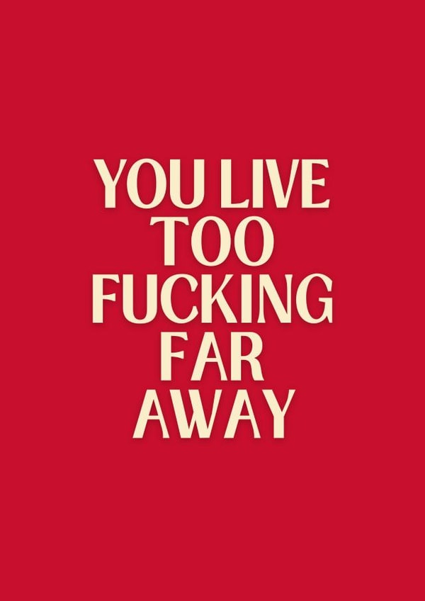 Funny Long Distance Card - Far Away - Partner or Friend created by Sundiva Designs