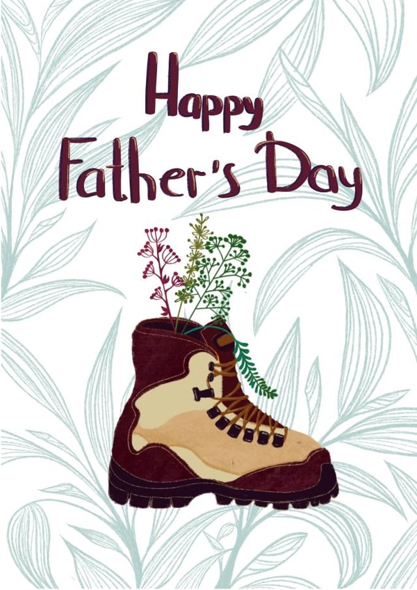 Cute Father’s Day card - travel - boot with botanical - happy Father’s Day created by OsA